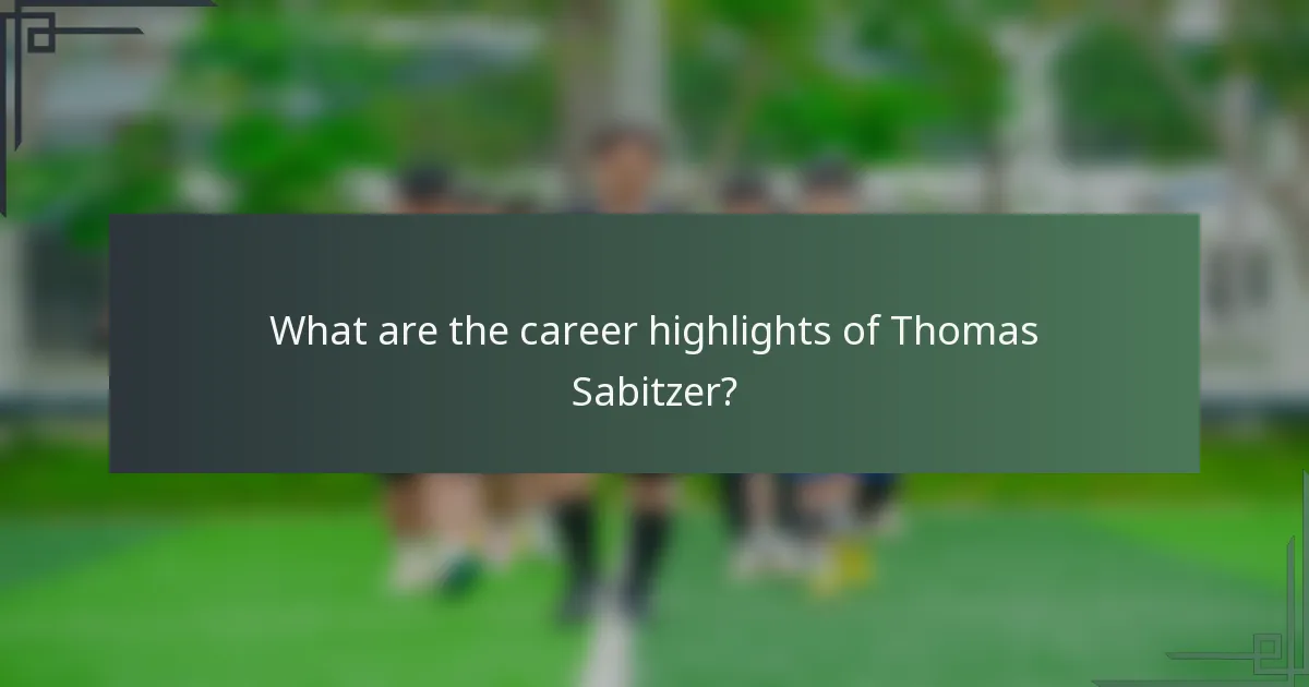 What are the career highlights of Thomas Sabitzer?